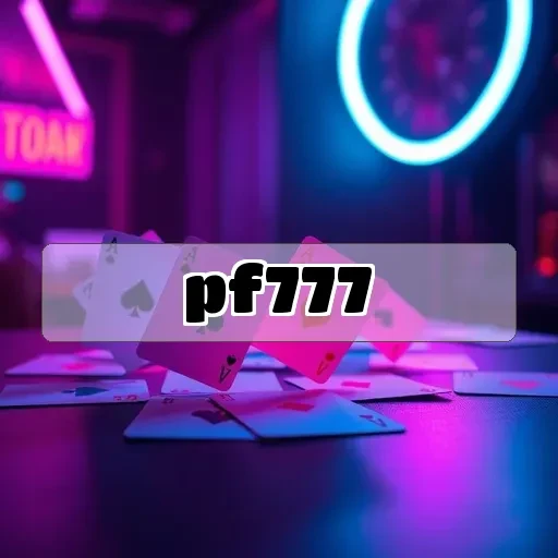 pf777: Maksimalkan Keuntungan dengan Bonus Deposit Menarik!